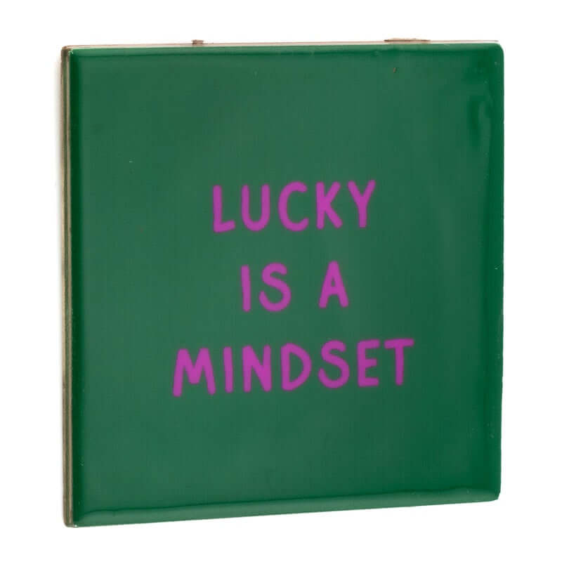 Tegeltje lucky is a mindset