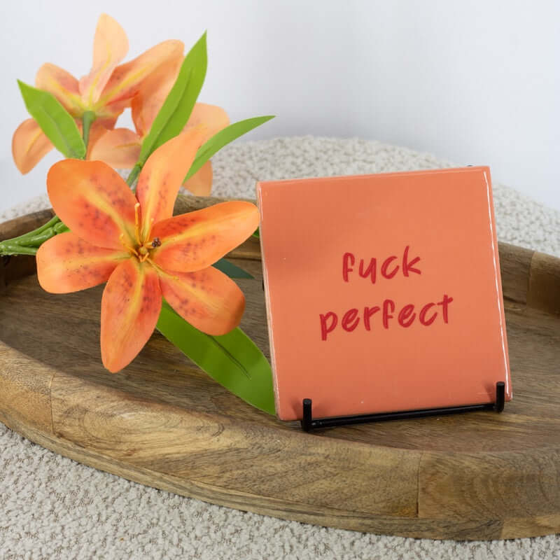 Tegeltje fuck perfect