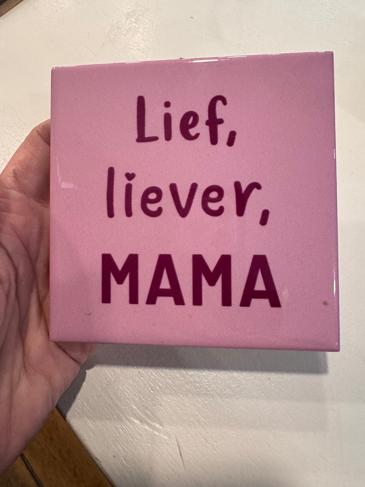 Tegeltje Lief Liever Mama