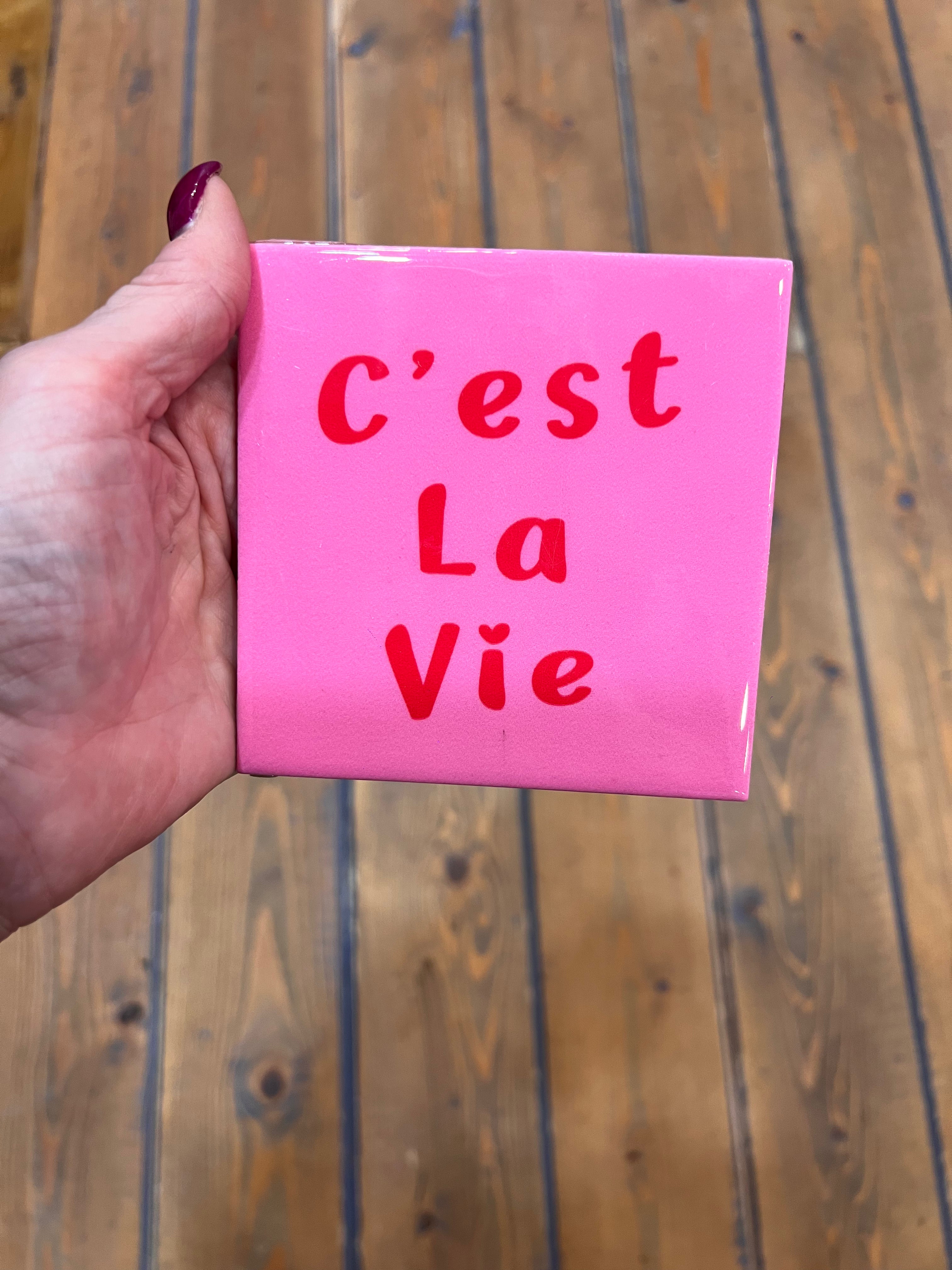 Tegeltje C'est La Vie