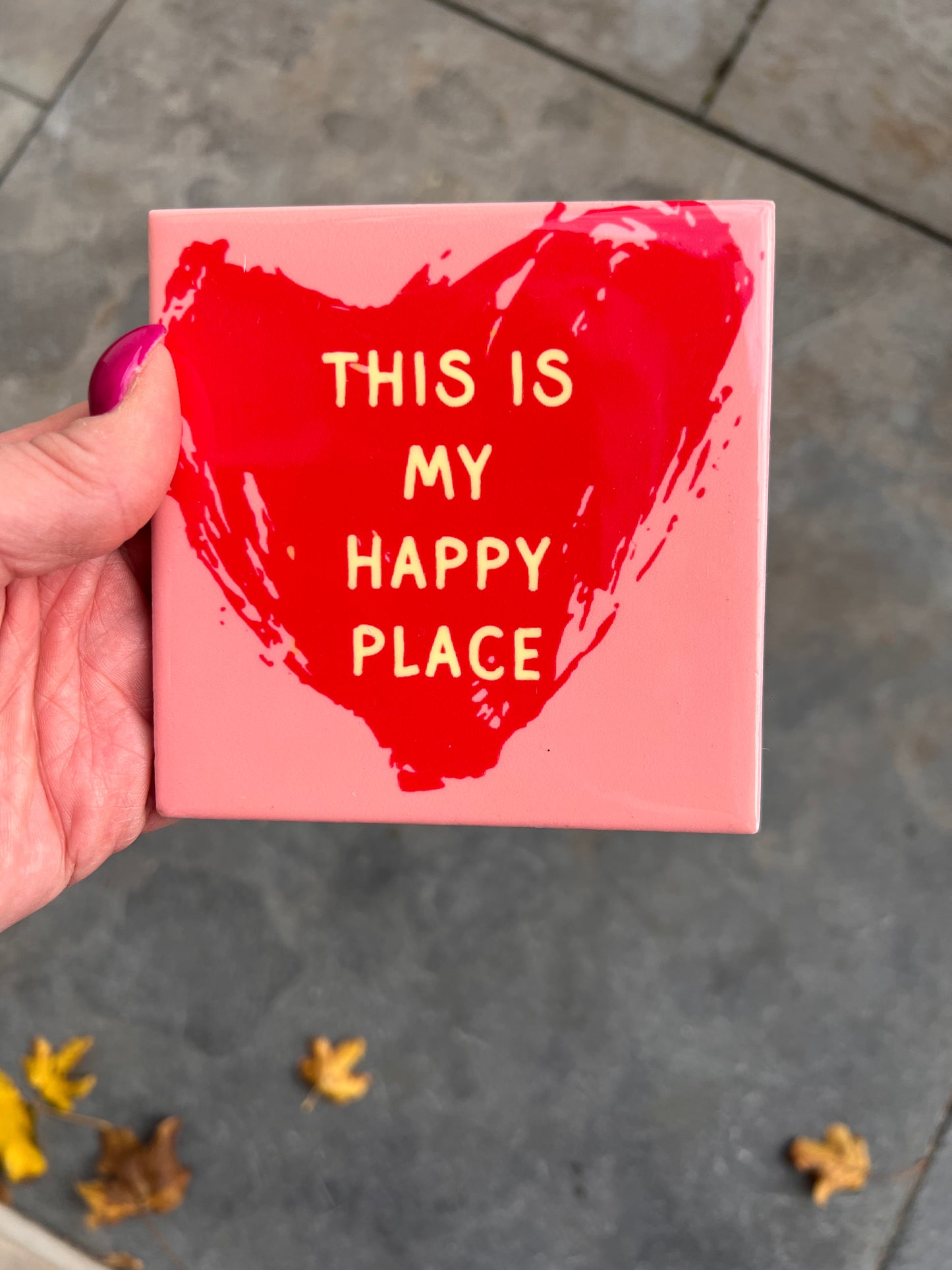 Tegeltje this is my happy place