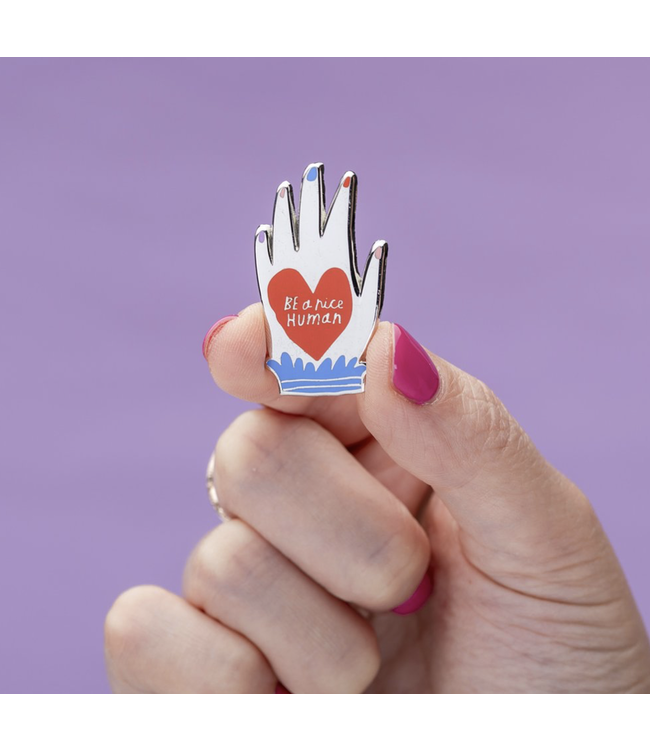Be Nice  Enamel Pin