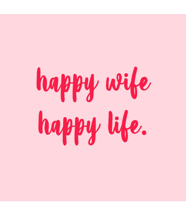 Forex Tegeltje Happy Wife Happy Life