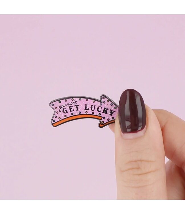 Get Lucky  Enamel Pin