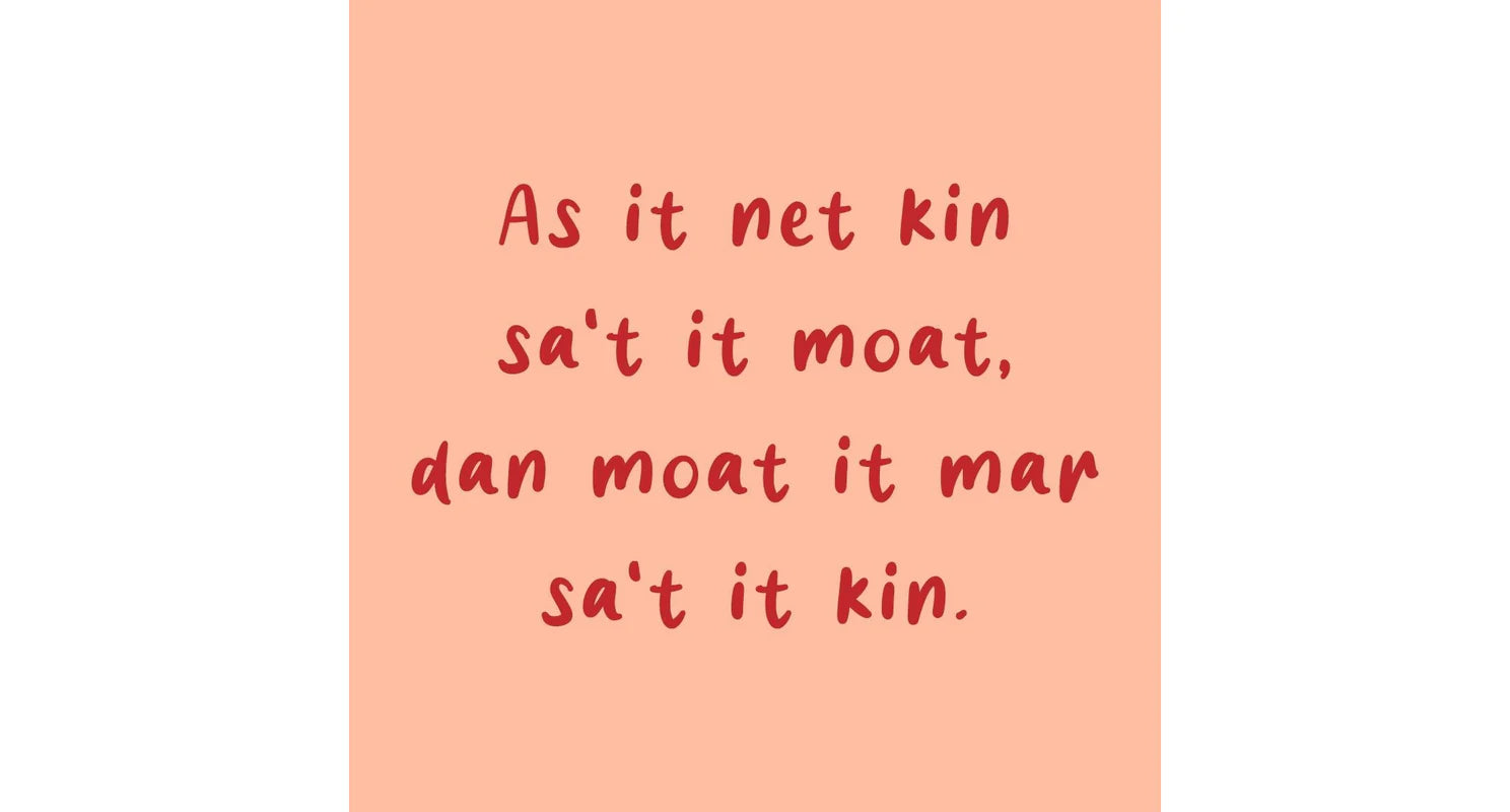 Tegeltje  Fries as it net kin sa't it moat