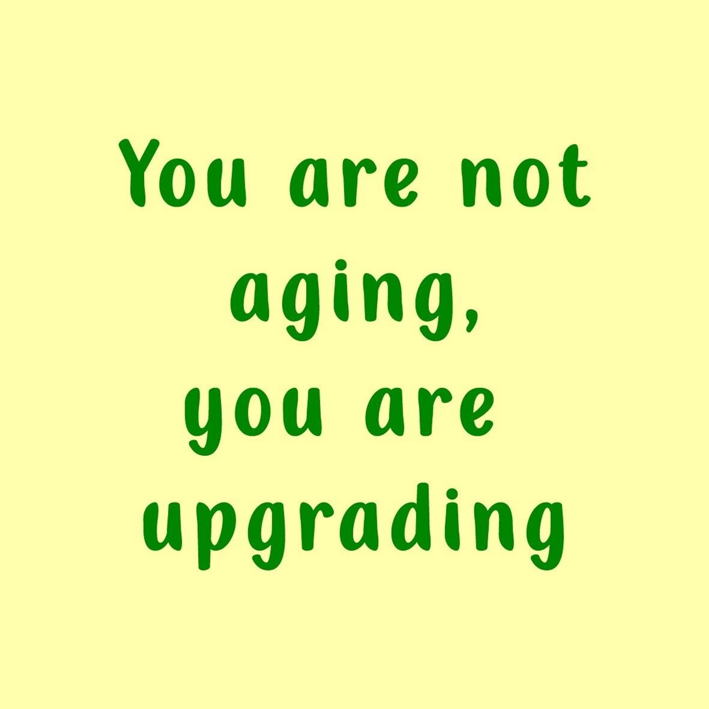 Tegeltje You are not aging