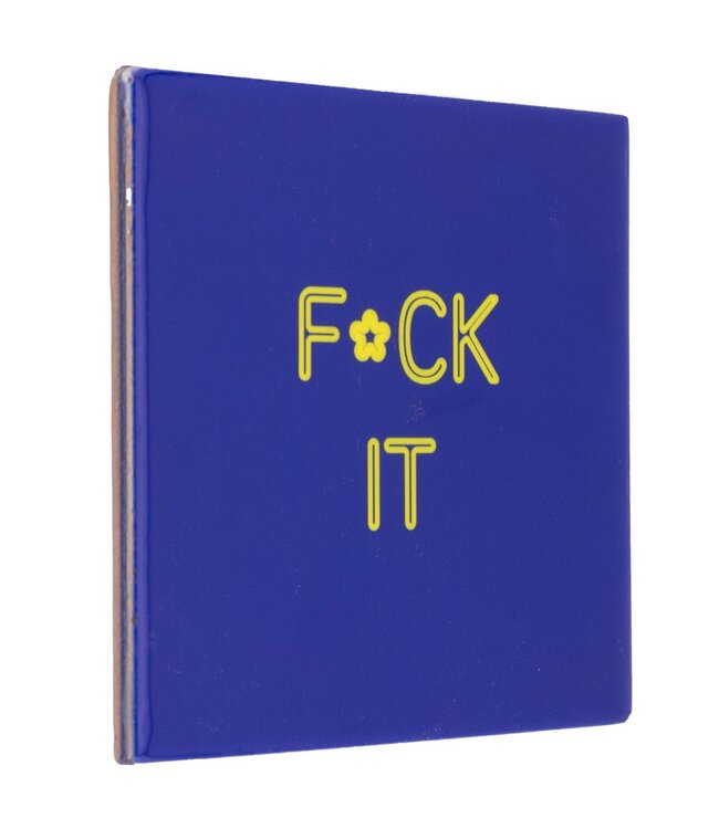 Tegeltje F*ck It