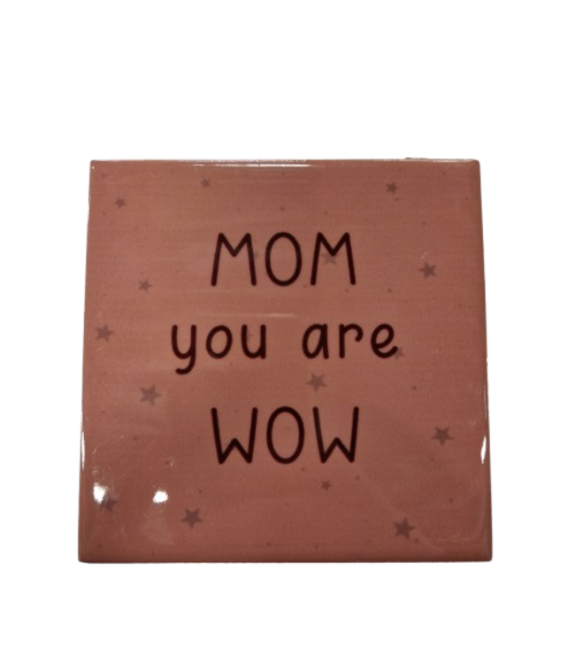 Tegeltje Mom
