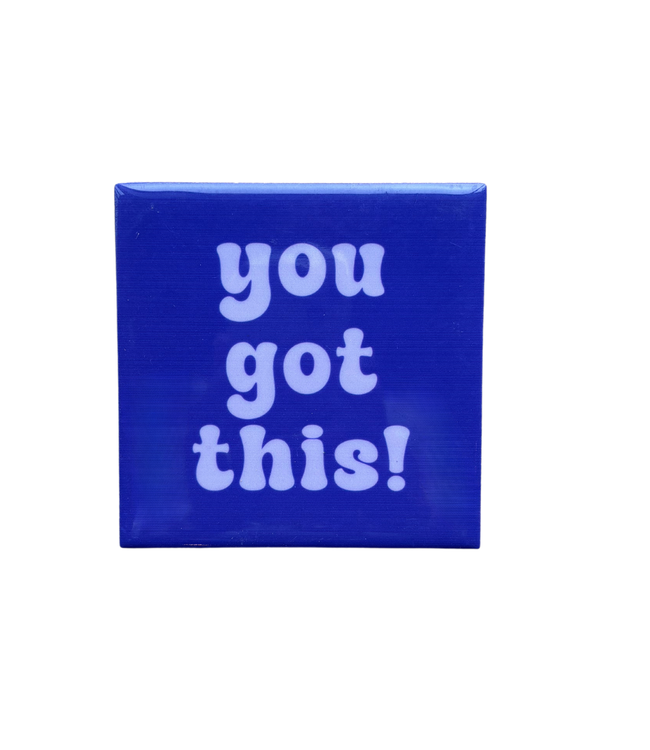 Tegeltje  You got This