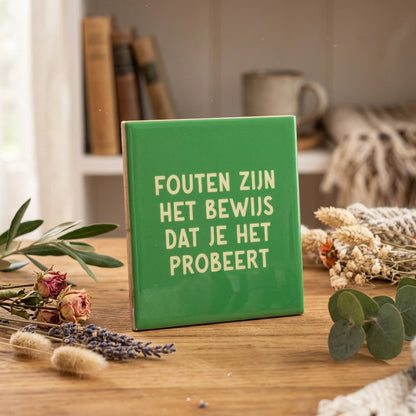Tegeltje met tekst - Fouten zijn het bewijs - SoMuch Fashion