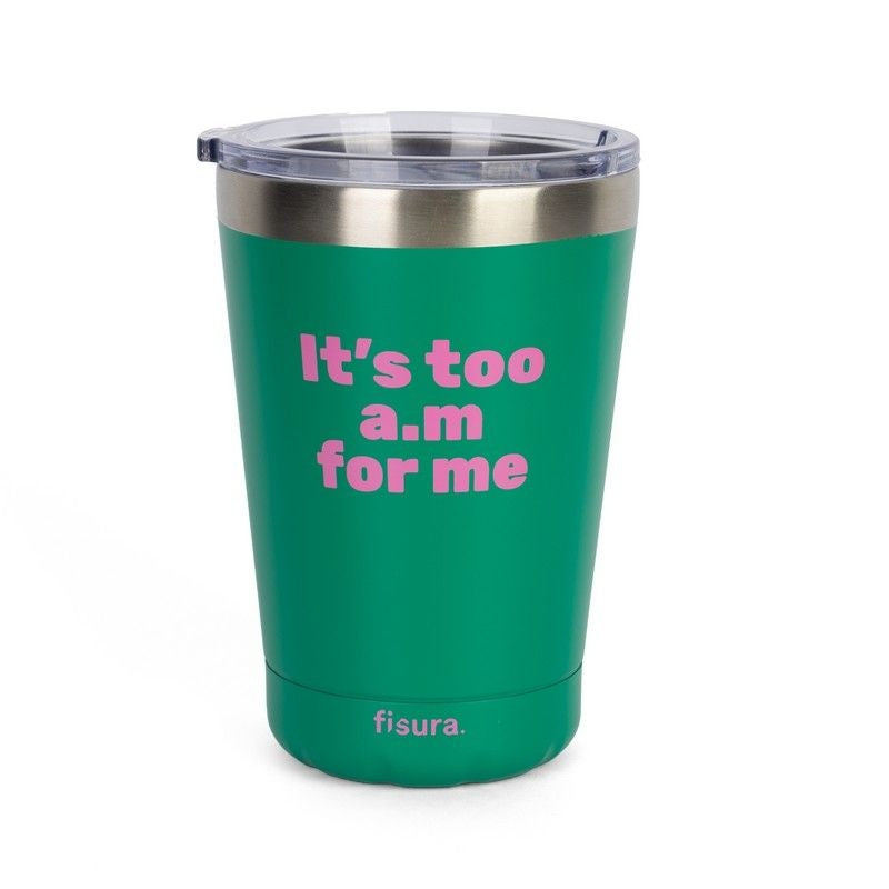 Tumbler thermos ''Its too am for me'' green